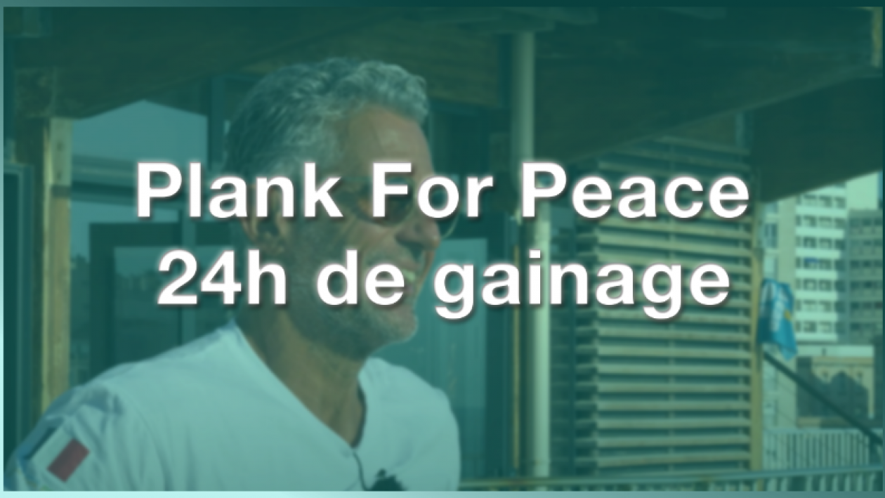  Plank for peace - Défi 24h de gainage